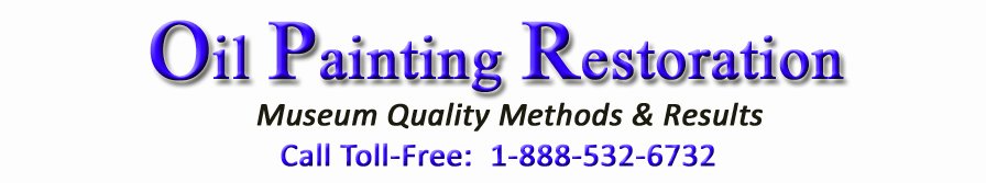 Oil Painting Restoration Washington + National Service Oil Painting Restoration & Repair 1-888-532-6732 Museum Quality Methods & Results